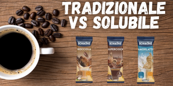 Caffè Solubile vs. Caffè Tradizionale: Svelando le Differenze tra Due Mondi di Gusto