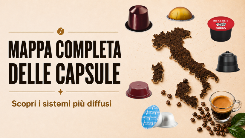 Tutti i sistemi a capsule in Italia: la mappa completa per non sbagliare più acquisto