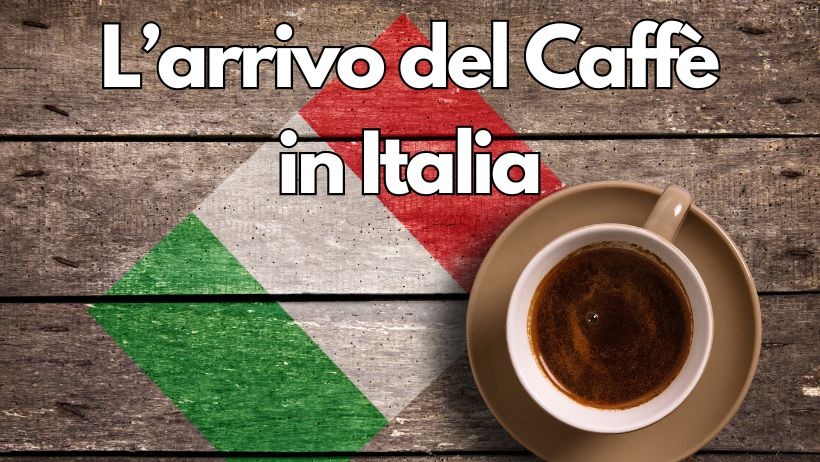L'Arrivo del Caffè in Italia: Un Viaggio Storico e Culturale